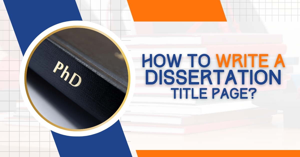 How to Write a Dissertation Title Page